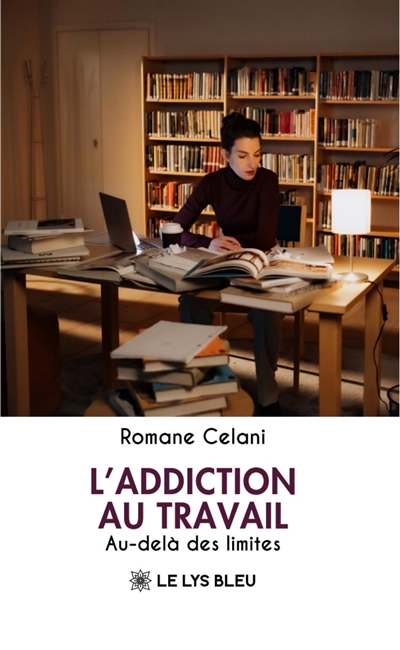 L'addiction au travail :...