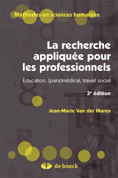 La recherche appliquée pour les professionnels : éducation, (para)médical, travail social