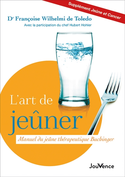 L'art de jeûner : manuel du jeûne thérapeutique Buchinger