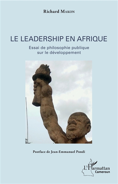 Le leadership en Afrique : essai de philosophie publique sur le développement