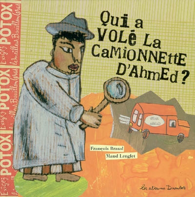 Qui a volé la camionnette D'ahmed ?