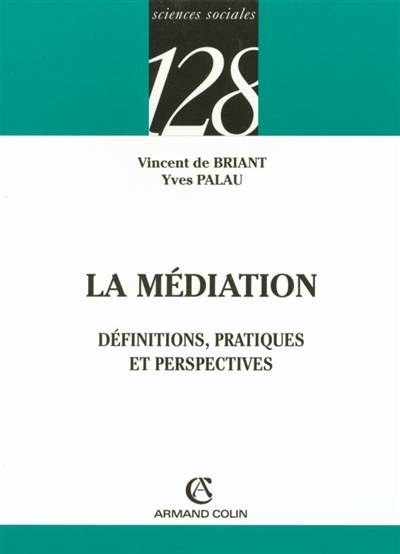 La médiation : définition, pratiques et perspectives