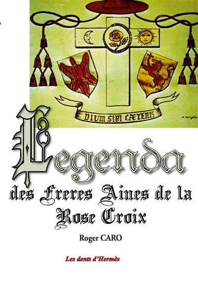 Legenda des Frères Aînés de la RoseCroix