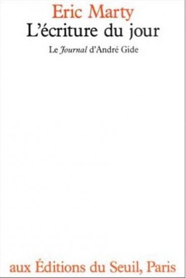 L'Ecriture du jour : le journal d'André Gide