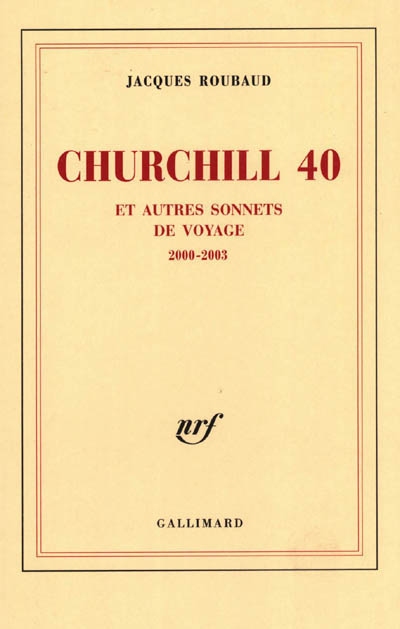churchill 40 et autres sonnets de voyage 2000-2003