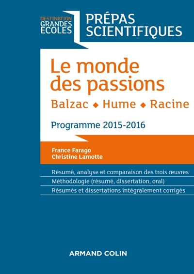 Le monde des passions : Balzac, Hume, Racine, programme 2015-2016 : prépas scientifiques