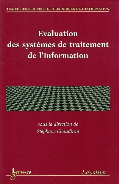 Evaluation des systèmes de traitement de l'information