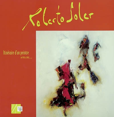 Roberto Soler : itinéraire...