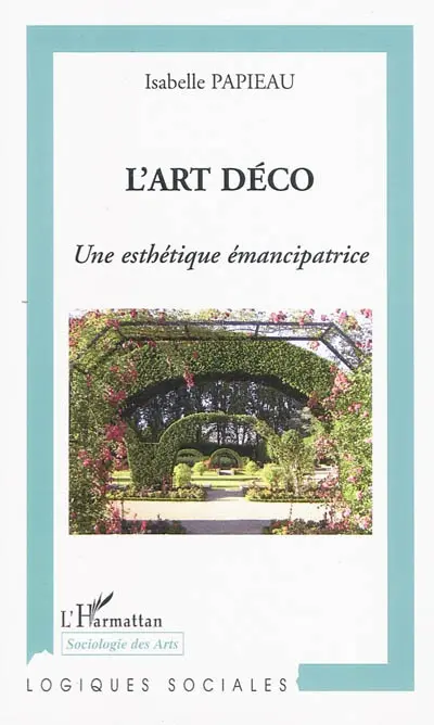 L'Art déco : une esthétique émancipatrice