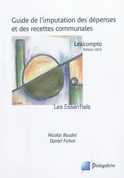 Guide de l'imputation des dépenses et des recettes communales : lexicompta