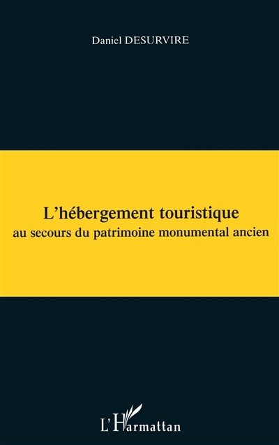 L'hébergement touristique au secours du patrimoine monumental ancien