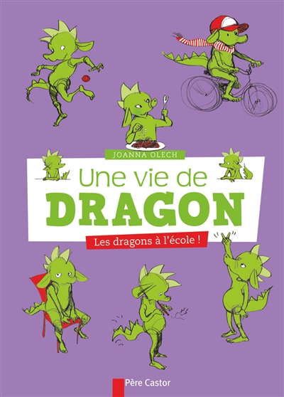 Une vie de dragon. Vol. 2. Les dragons à l'école !
