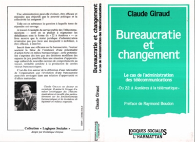 Bureaucratie et changement : le cas de l'administration des télécommunications, du 22 à Asnières à la télématique