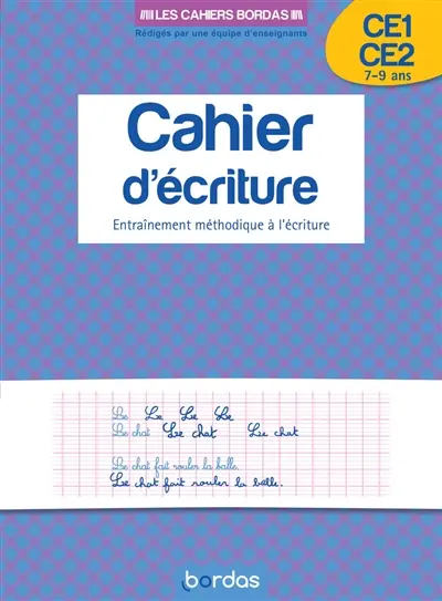 Cahier d'écriture, CE1-CE2, 7-9 ans : entraînement méthodique à l'écriture