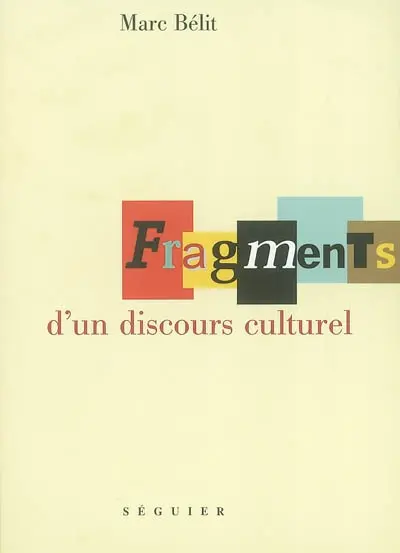 Fragments d'un discours culturel