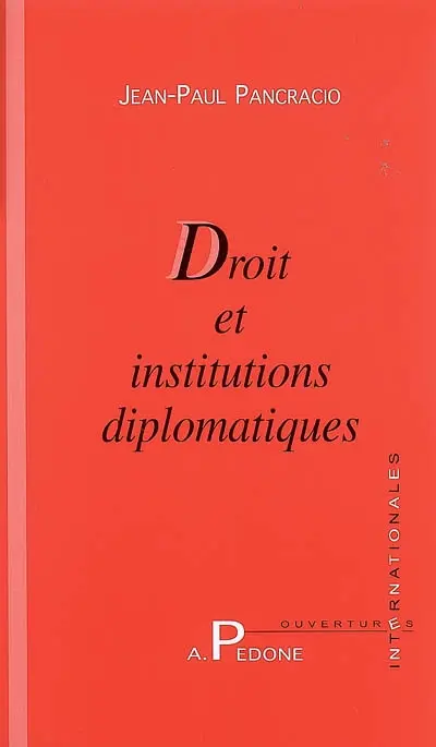 Droit et institutions diplomatiques