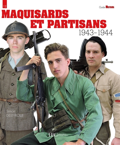Maquisards et partisans, 1943-1944