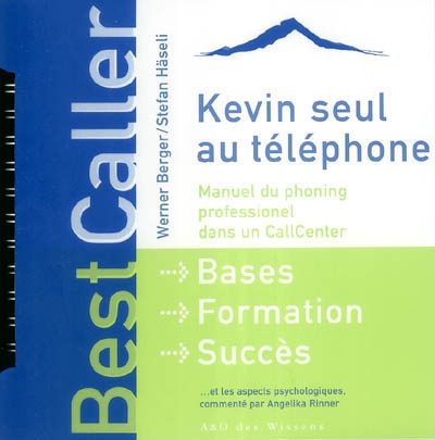 BestCaller ! Kevin seul au...