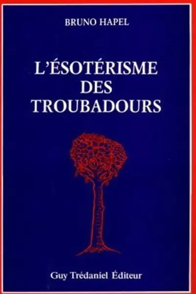 L'ésotérisme des troubadours