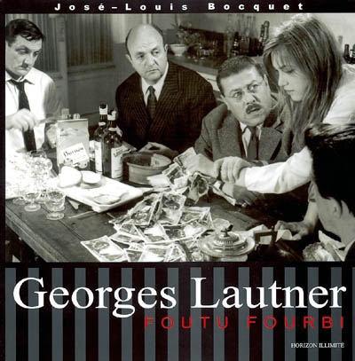 Georges Lautner, foutu fourbi