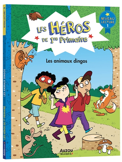 Les héros de 1re primaire. Les animaux dingos : niveau lecture 1