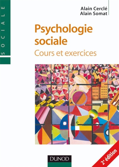 Psychologie sociale : cours et exercices