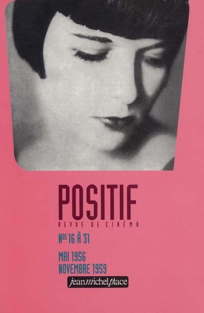 Positif, revue de cinéma. Vol. 2. Numéros 16 à 31, mai 1956-novembre 1959