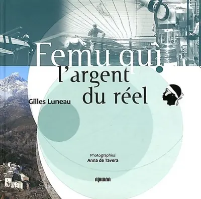 Femu Qui : l'argent du réel