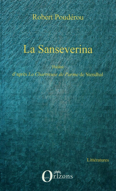 La Sanseverina : théâtre