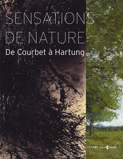 Sensations de nature : de Courbet à Hartung