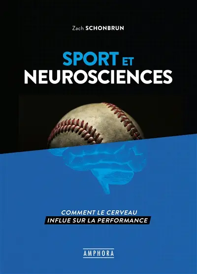 Sport et neurosciences : comprendre le rôle du cerveau dans la performance