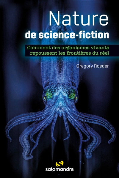 Nature de science-fiction : comment des organismes vivants repoussent les frontières du réel