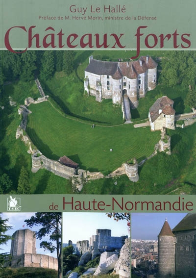 Châteaux forts de Haute-Normandie