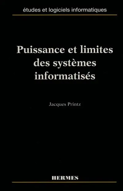 Puissance et limites des systèmes informatisés