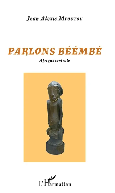 Parlons béémbé : Afrique centrale