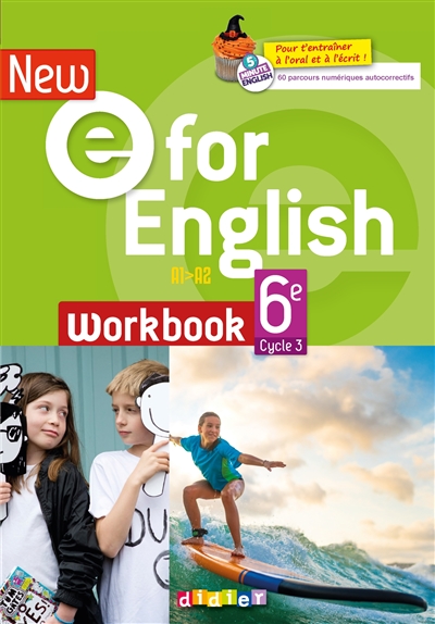 New E for English 6e, cycle 3, A1-A2 : workbook