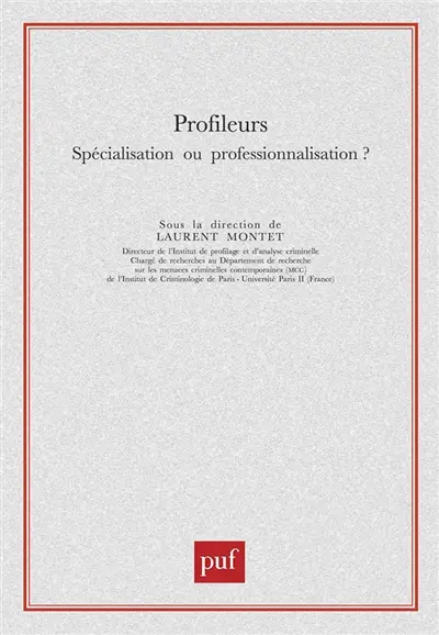 Profileurs : spécialisation ou professionnalisation ?