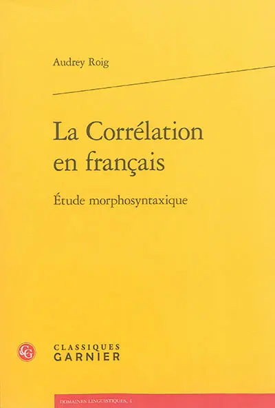La corrélation en français : étude morphosyntaxique