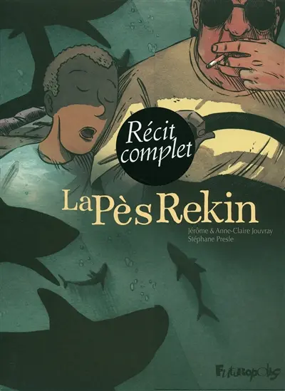 La Pès Rekin : récit complet