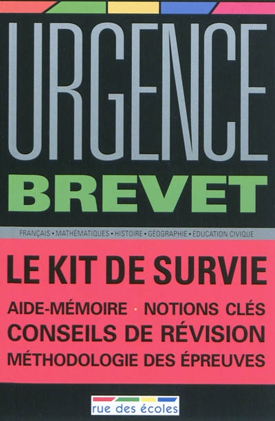 Urgence brevet : le kit de survie