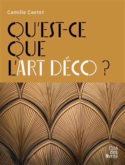 Qu'est ce que l'Art déco ?