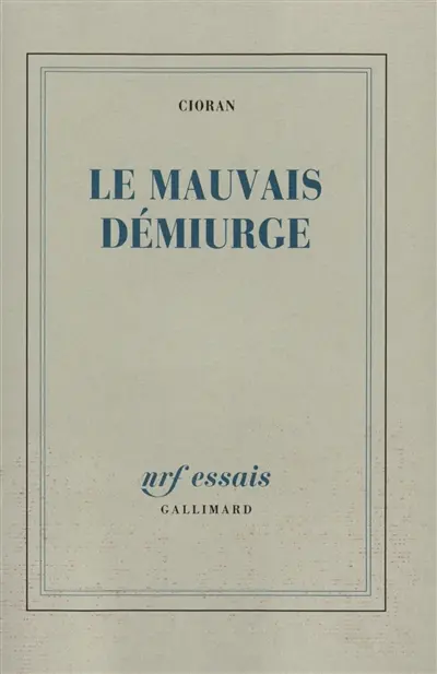 Le Mauvais démiurge