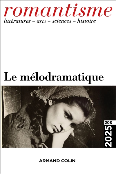 Romantisme, n° 208. Le mélodramatique
