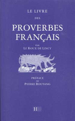 Le livre des proverbes français. Essai sur la philosophie de Sancho Pança