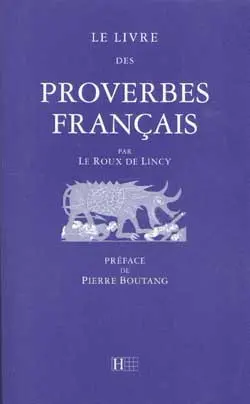 Le livre des proverbes français. Essai sur la philosophie de Sancho Pança