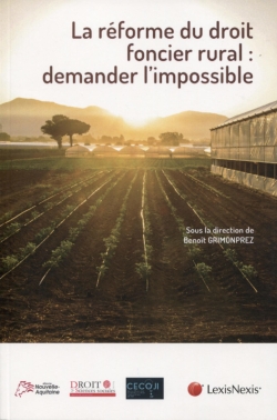 La réforme du droit foncier rural : demander l'impossible