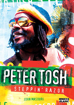 Peter Tosh : steppin' razor