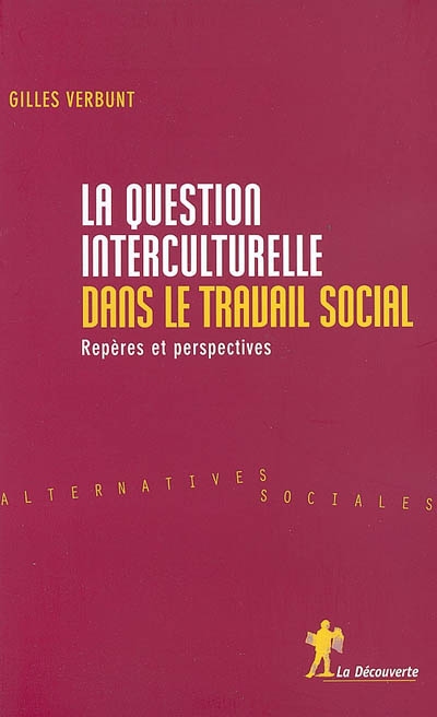 La question interculturelle dans le travail social : repères et perspectives