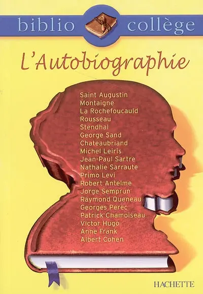 L'autobiographie : recueil de textes