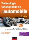 Technologie fonctionnelle de l'automobile. Vol. 2. La transmission, le freinage, la tenue de route et l'équipement électrique